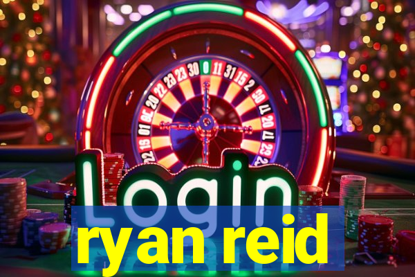 ryan reid